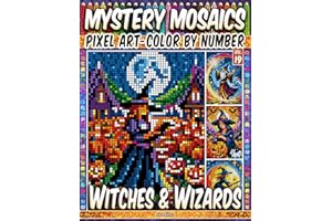 Witches And Wizards - Mystery Mosaic Color by Number - Vol. 19: 50 Designs in Pixel Art - Fantastic Realms Of Wizards And Potent Magic