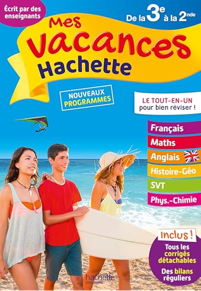 Amazon Fr Mes Vacances Hachette 3e 2nde Cahier De Vacances Sussel Annie Fauvergue Paul Reaute Brigitte Sarnette Andre Ottevaere Fabienne Curel Josyane Dessaint Sebastien Saisse Christophe Livres