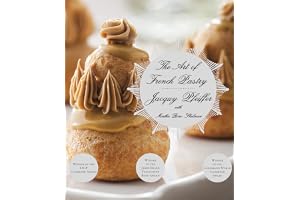 The Art of French Pastry: A Cookbook
