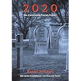 2020: Der schleichende Tod der Freiheit