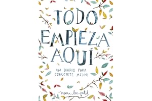 Todo empieza aquí: Un diario para conocerte mejor (Obras diversas)