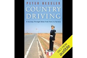 Country Driving: A Journey Through China from Farm to Factory
