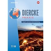 Diercke Praxis SI 7/8 Schulbuch. Arbeits- und Lernbuch. F&uuml;r Gymnasien in Berlin und Brandenburg: Sekundarstufe 1 - Ausgabe 20