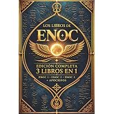 El Libro de Enoc en su traducci&oacute;n completa en espa&ntilde;ol: El Libro Prohibido Que Cambiar&aacute; Tu Perspectiva Del Universo Y La Obra