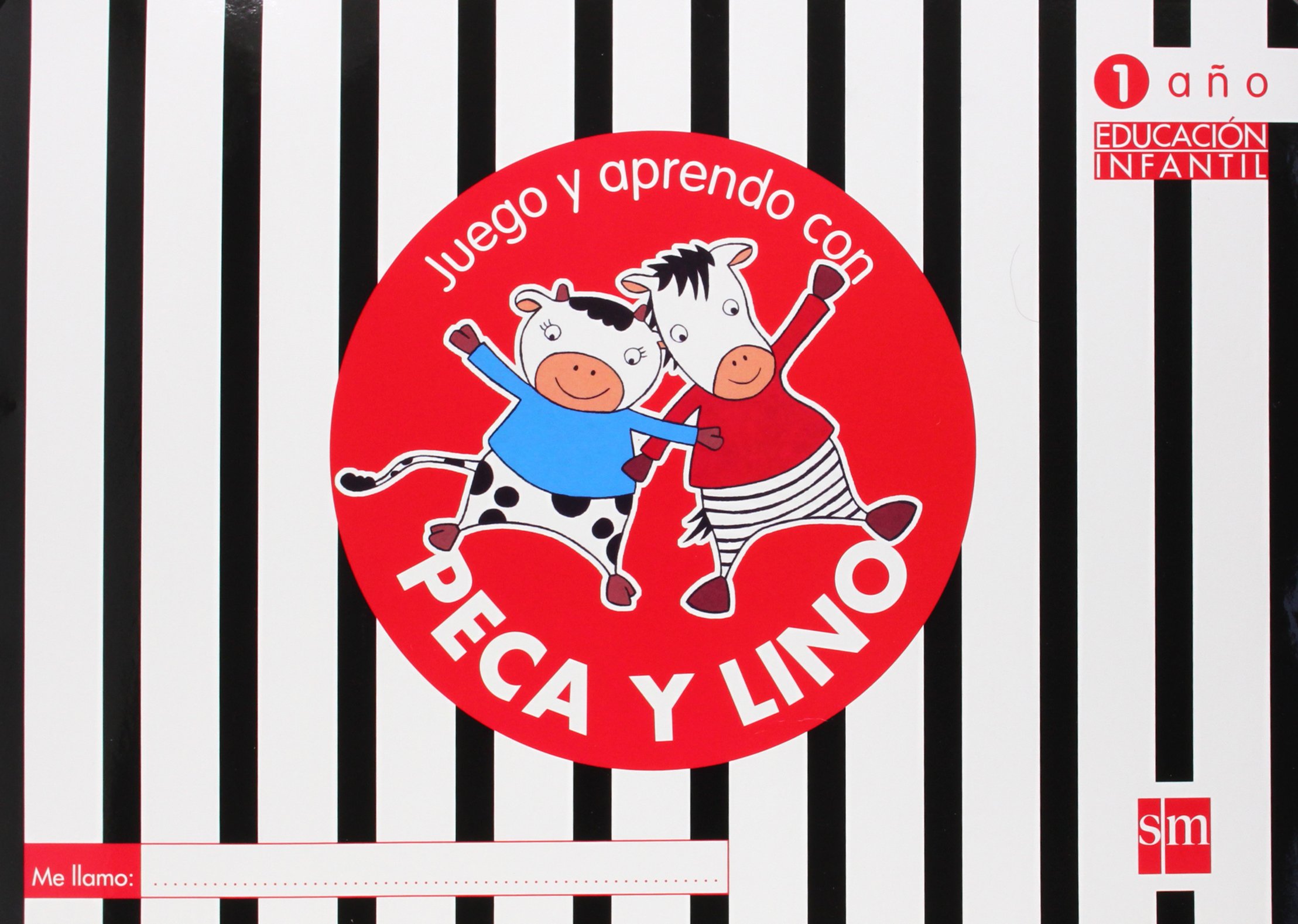 Juego y aprendo con Peca y Lino. Educación Infantil, 1 año