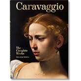 Caravaggio: The Complete Works. 45th Ed.