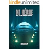 Mi H&eacute;roe (Nave Estelar en Venta n&ordm; 8)