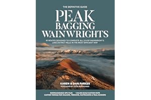 Peak Bagging: Wainwrights: 45 routes designed to complete all 214 of Wainwright's Lake District fells in the most efficient way