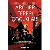 Archer Tepesi &Ccedil;ocukları 3