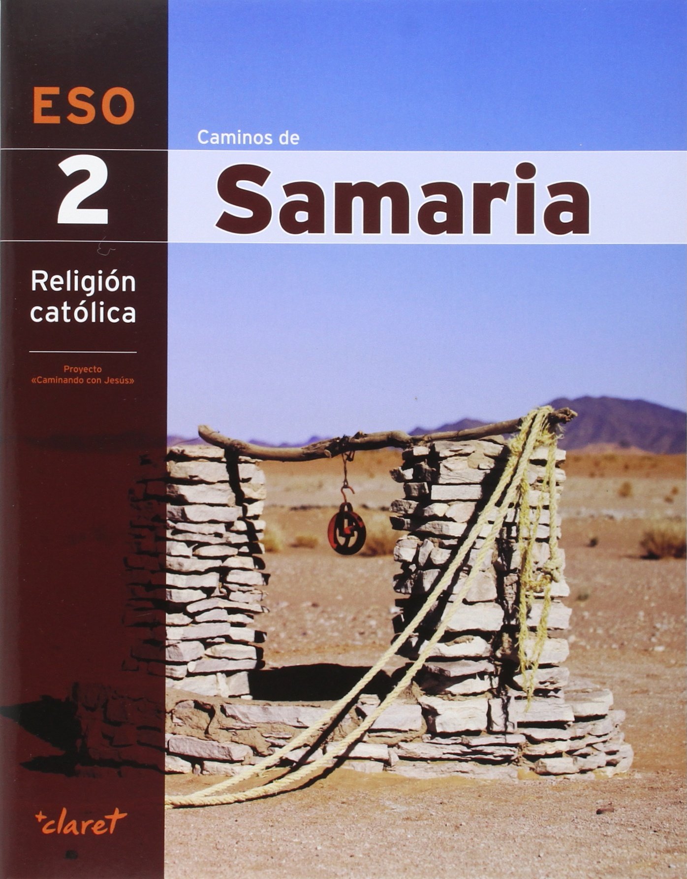 CAMINOS DE SAMARIA : Caminos De Samaria 2. Religión Católica: 000001