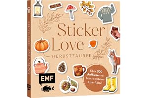 Sticker Love: Herbstzauber - Über 300 Etiketten und Cozy-Autumn-Aufkleber mit beschreibbarer Oberfläche: Zum Verzieren von Ge