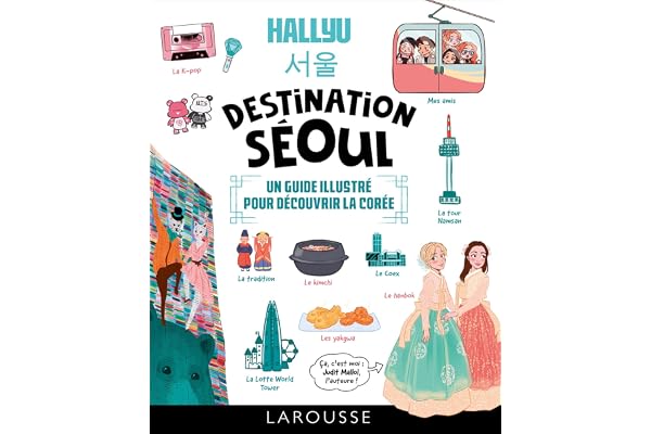 HALLYU : Destination Séoul : un guide en BD pour découvrir la Corée
