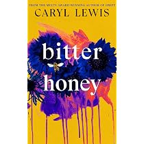Bitter Honey: Amazon.co.uk: Lewis, Caryl: 9780857527899: Books