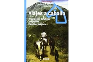 Viajes a caballo: Preparación del equipo. Materiales. Técnicas del jinete (DEPORTES)