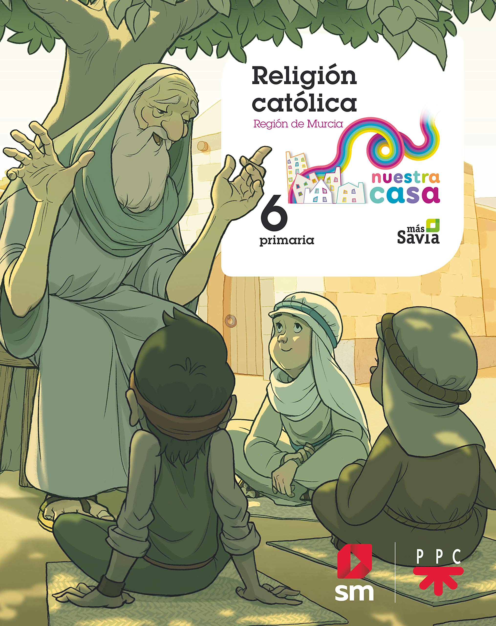 Religión Católica. 6 Primaria Nuestra Casa