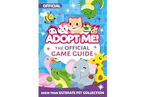 Adopt Me!: The Official Game Guide