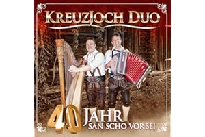 40 Jahr san scho vorbei; Volksmusik aus dem Zillertal