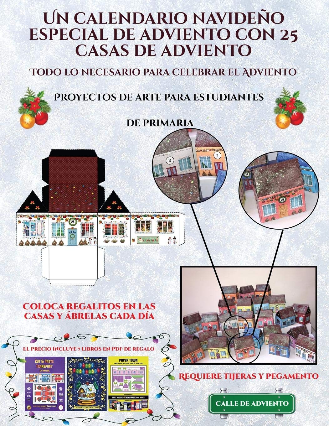 Proyectos de arte para estudiantes de primaria : Un calendario de adviento ... 25 casas recortables que puedes decor
