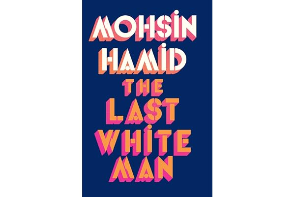 The Last White Man: The New York Times Bestseller 2022