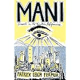 Mani: Travels in the Southern Peloponnese