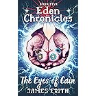 Eyes of Cain: Eden Chronicles, Book Five
