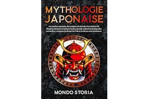 Mythologie Japonaise: Les mythes japonais, des origines du monde à la création de l’Empire du Japon. Explorez la plus grande collection de légendes orientales, y compris les Kami, Yokai, et les héros
