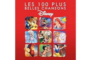 Les 100 Plus Belles Chansons Disney