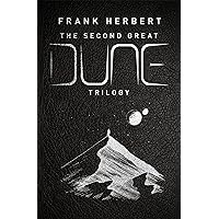 The Second Great Dune Trilogy: God Emperor of Dune, Heretics of Dune, Chapter House Dune