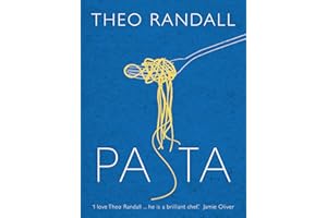 Pasta: over 100 mouth-watering recipes from master chef and pasta expert Theo Randall