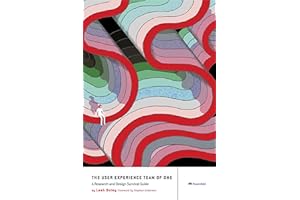 The User Experience Team of One: A Research and Design Survival Guide