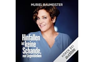 Hinfallen ist keine Schande, nur Liegenbleiben