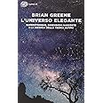 L'universo elegante. Superstringhe, dimensioni nascoste e la ricerca della teoria ultima