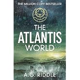 The Atlantis World: The Atlantis Trilogy 3