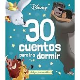Disney. 30 cuentos para ir a dormir. Amigos inseparables: Recopilatorio de cuentos (Disney. Otras propiedades)