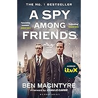 A Spy Among Friends: Now a major ITV series starring Damian Lewis and Guy Pearce
