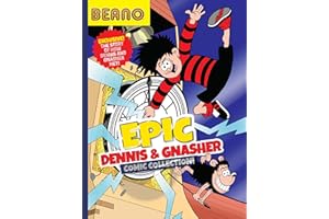 Beano Epic Dennis & Gnasher Comic Collection: A fully illustrated, official new Comic Collection featuring a brand new story. The perfect Christmas ... Beano fans and kids aged 8, 9, 10, and 11!