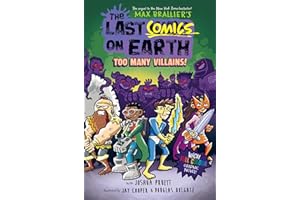 The Last Comics on Earth: Too Many Villains!: Epic, funny, full-colour graphic novel new for kids in 2024 from the bestselling Last Kids series and award-winning Netflix show (The Last Kids on Earth)