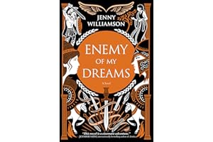 Enemy of My Dreams: An Epic Historical Saga of Sibling Rivalry, Political Power and Passionate Romance During the Late Roman Empire