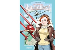 MARIA MANTEGAZZA, FEMME PILOTE - TOME 1