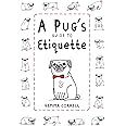 A Pug's Guide to Etiquette