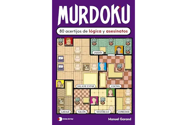 Murdoku: 80 acertijos de lógica y asesinatos: 80 acertijos de lógica y asesinatos (Voces de hoy)