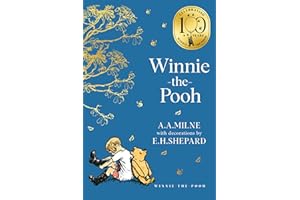 Winnie-the-Pooh: Official NEW collectable edition of definitive, original illustrated Pooh stories from Milne and Shepard (Winnie-the-Pooh – Classics 100th Anniversary)