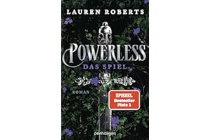 Powerless - Das Spiel: Roman - Der Auftakt der epischen Enemies-to-Lovers-Romantasy von BookTok-Sensation Lauren Roberts! Mit Farbschnitt in limitierter Auflage! (Die Powerless-Trilogie, Band 1)