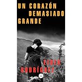 Un coraz&oacute;n demasiado grande