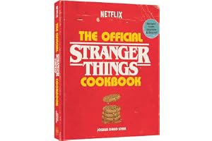The Official Stranger Things Cookbook: Recipes from Hawkins and Beyond