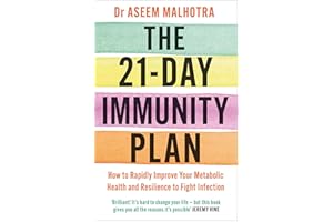 The 21-Day Immunity Plan: The Sunday Times bestseller - 'A perfect way to take the first step to transforming your life' - From the Foreword by Tom Watson