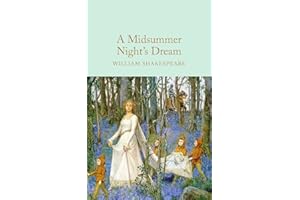 A Midsummer Night's Dream: William Shakespeare (Macmillan Collector's Library)