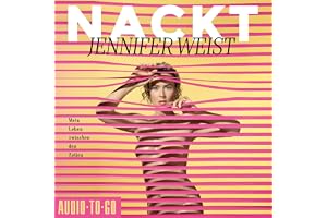 Nackt - Mein Leben zwischen den Zeilen
