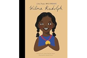 Wilma Rudolph: 27 (Little People, Big Dreams)