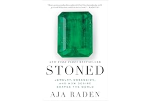 Stoned: Jewelry, Obsession, and How Desire Shapes the World